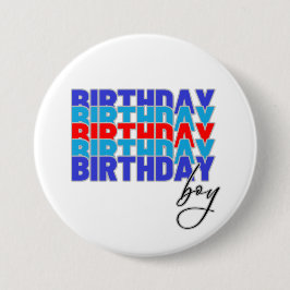 Happy birthday boy. Celebrating your birthday... Knapp