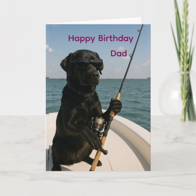 Happy Birthday for Dad, black Labrador fishing Kort (Framsida)