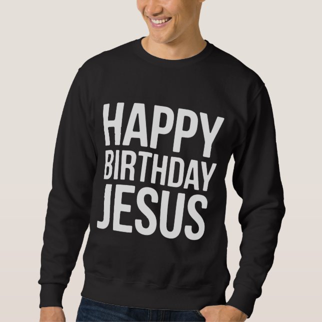 Happy Birthday Jesus Celebration Apparel for All Lång Ärmad Tröja (Framsida)
