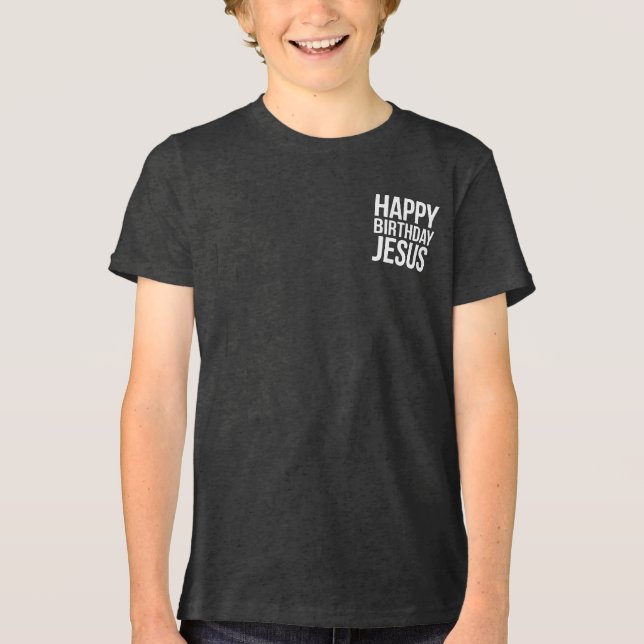 Happy Birthday Jesus Celebration Apparel for All T Shirt (Framsida)