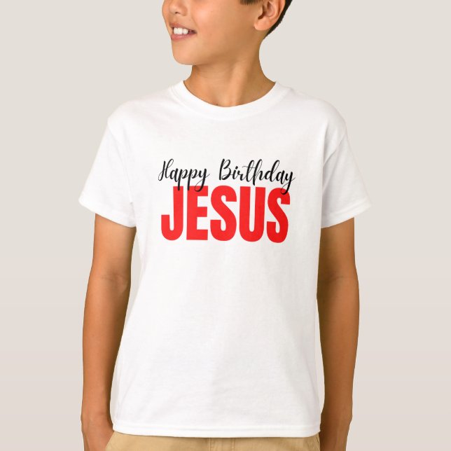 Happy Birthday Jesus Christmas T-Shirt (Framsida)