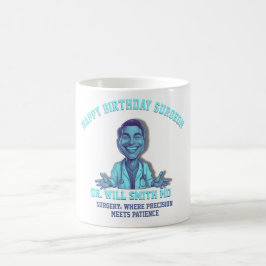 HAPPY BIRTHDAY MR SURGEON  KAFFEMUGG
