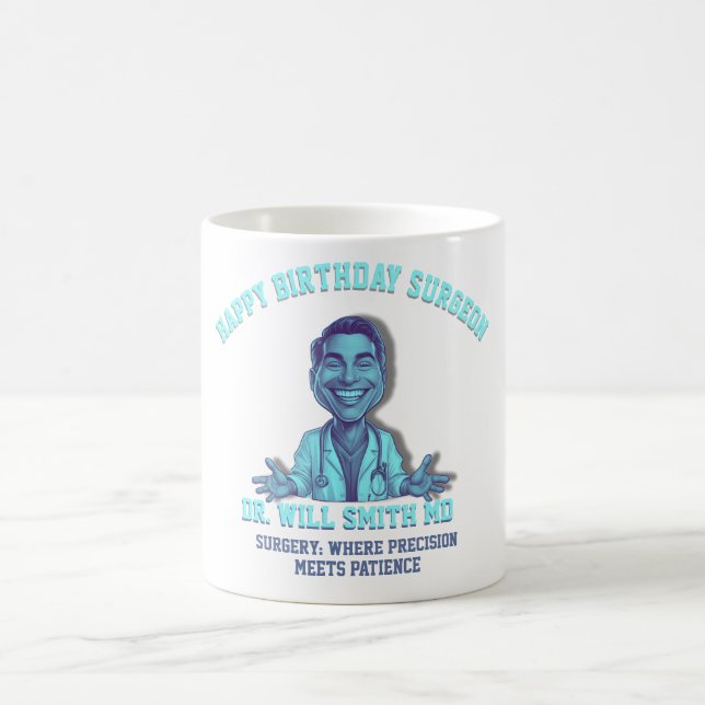 HAPPY BIRTHDAY MR SURGEON  KAFFEMUGG (Center)