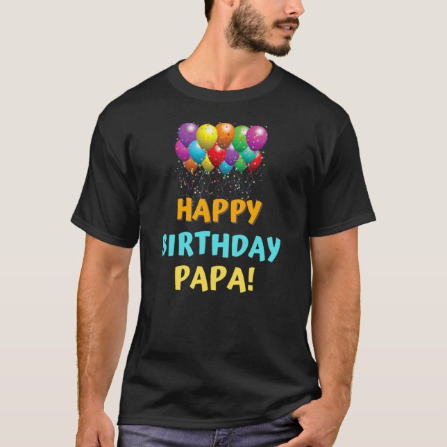 Happy Birthday Papa Grandpa Birthday Gift  T Shirt (Framsida)