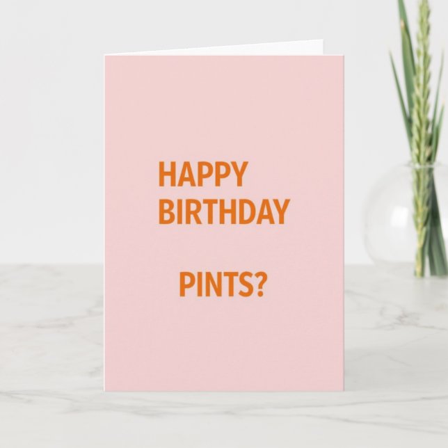Happy Birthday Pints Fun Card Kort (Framsida)