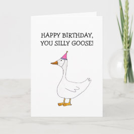 Happy Birthday Silly Goose Card (Blank Inside) Kort