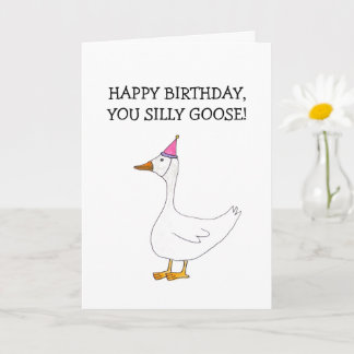 Happy Birthday Silly Goose Card (Blank Inside) Kort