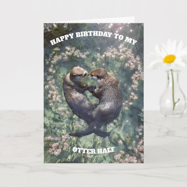Happy Birthday to My Otter Half  Kort (Liten växt)