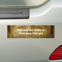 Happy Buddha If You Use Your Blinker I Love You