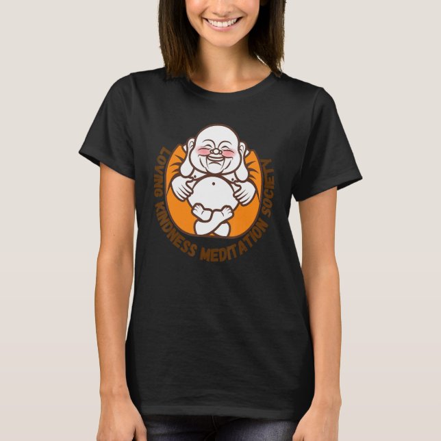 Happy Buddha Loving Kindness Metta Blessing Prayer T Shirt (Framsida)