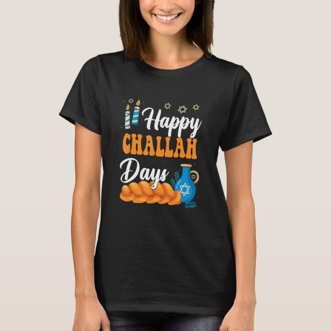 Happy Challah Days Hanukkah Jewish Festival Commem T Shirt (Framsida)