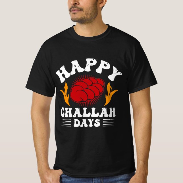 Happy Challah Days T Shirt (Framsida)