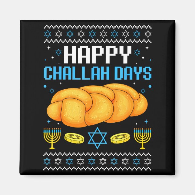 Happy Challah Days Ugly Christmas Hanukkah  Magnet (Framsidan)