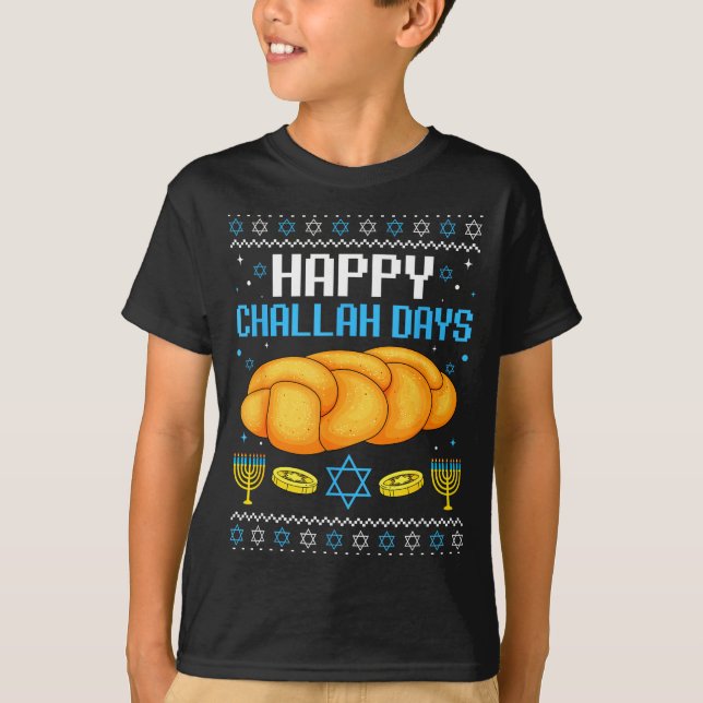 Happy Challah Days Ugly Christmas Hanukkah  T Shirt (Framsida)