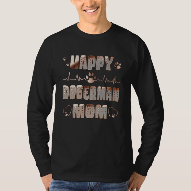 Happy Doberman Mom T Shirt (Framsida)