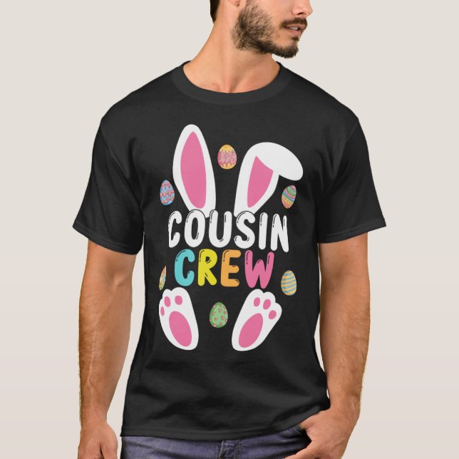 Happy Easte Cousin Crew Easter Bunny Family Matchi T Shirt (Framsida)