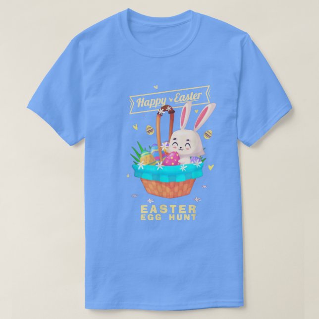 Happy Easter Bunny Basket Egg Hunt Cute  T Shirt (Design framsida)
