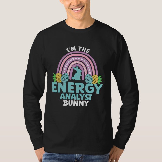 Happy Easter Day I m the Energy Analyst Bunny T Shirt (Framsida)
