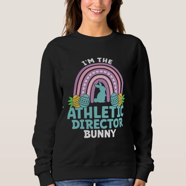 Happy Easter Day I'm the Athletic Director Bunny T Shirt (Framsida)