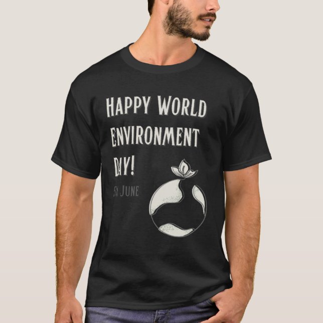 Happy Environment Day Our Planet  20 T Shirt (Framsida)