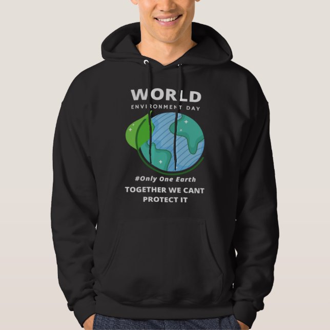 Happy Environment Day Our Planet  35 Hoodie (Framsida)