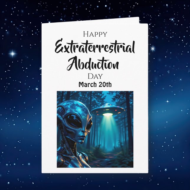 Happy Extraterrestrial Abduction Day - March 20th Kort (Skapare uppladdad)