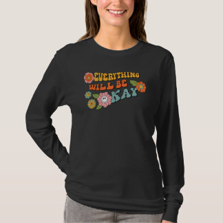Happy Face Everything Will Be Okay Motivational Re T Shirt