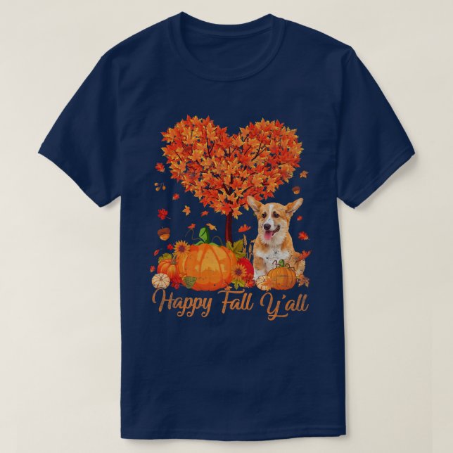 Happy Fall Yall Corgi Dog Pumpkin Thanksgiving825 T Shirt (Design framsida)