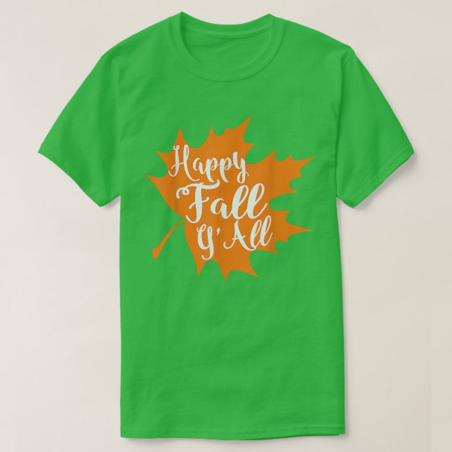Happy Fall Y'all  Great Halloween Costume Gift Tee (Design framsida)