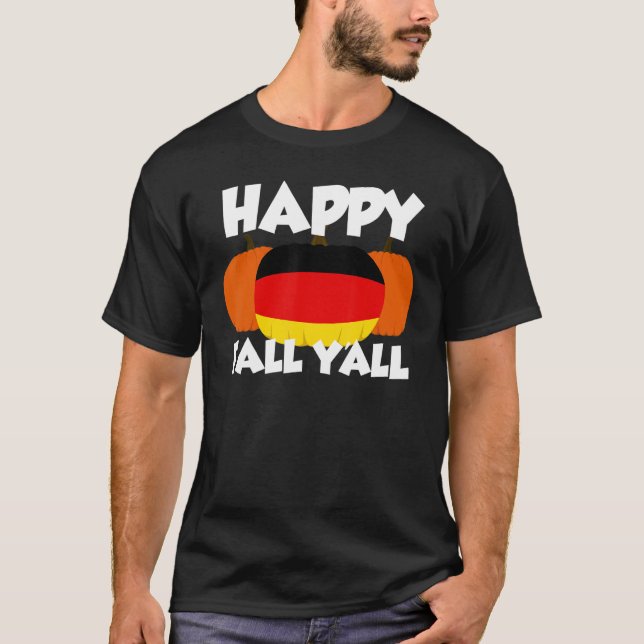 Happy Fall Y'all Thanksgiving Pumpkin Germany 2 T Shirt (Framsida)