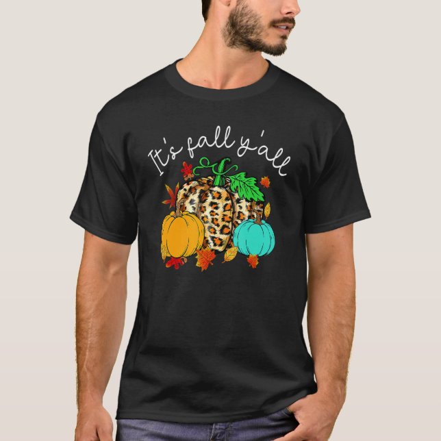 Happy Fall Yu2019all Pumpkin Leopard Its Fall Yall T Shirt (Framsida)