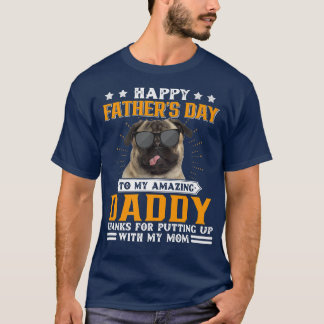 Happy Father's Day Pug Dog Dad Gifts For Men  T Shirt