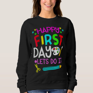 Happy First Day Let's Do It Back To School Student T Shirt