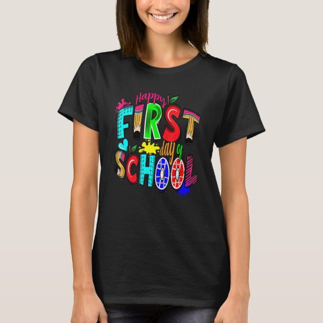 Happy First Day Let's Do This Welcome Back To Scho T Shirt (Framsida)