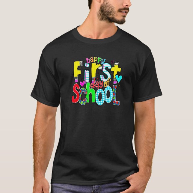 Happy First Day Let's Do This Welcome Back To Scho T Shirt (Framsida)