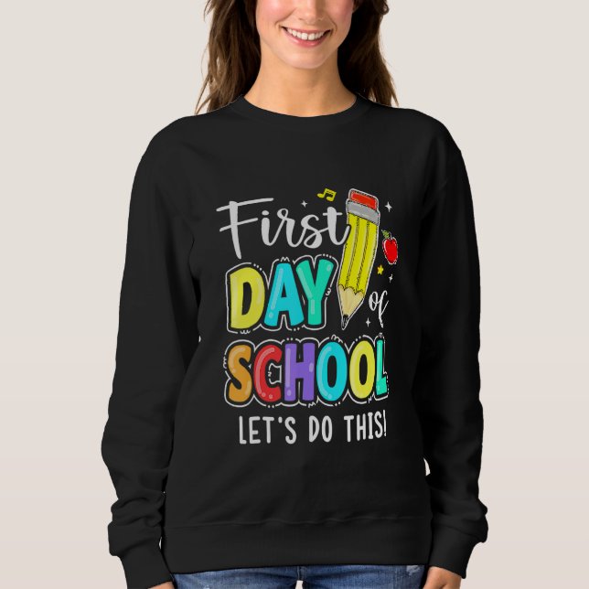 Happy First Day Let's Do This Welcome Back To Scho T Shirt (Framsida)