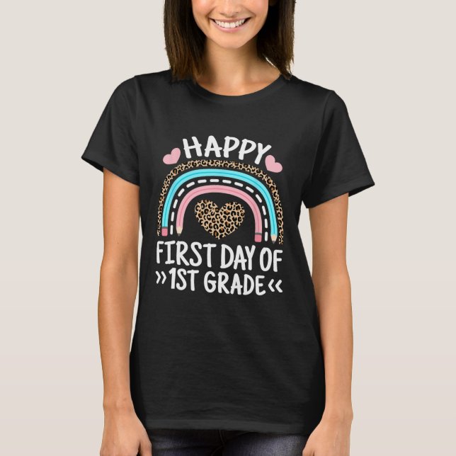 Happy First Day Of 1st Grade Leopard Rainbow Teach T Shirt (Framsida)