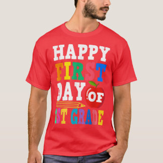 Happy First Day Of 1st Grade School Teacher Studen T Shirt