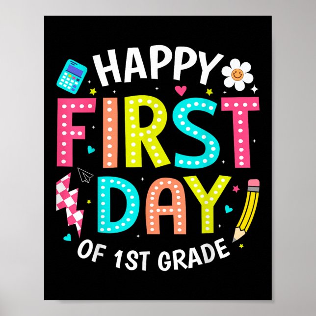 Happy First Day Of 1st Grade Teachers Kids Back To Poster (Framsidan)