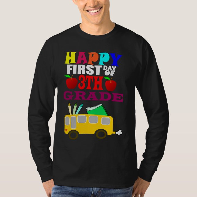 Happy First Day Of 3th Grade Back To School T Shirt (Framsida)