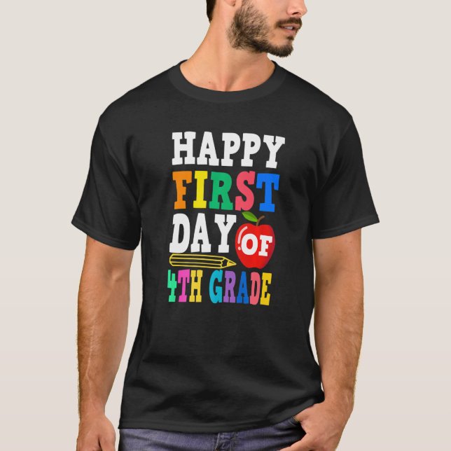 Happy First Day Of 4th Grade School Teacher Studen T Shirt (Framsida)