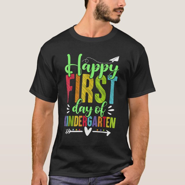 Happy First Day Of Kindergarten  Teacher Student K T Shirt (Framsida)