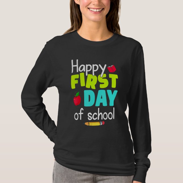 Happy First Day of School Back to School Teacher S T Shirt (Framsida)