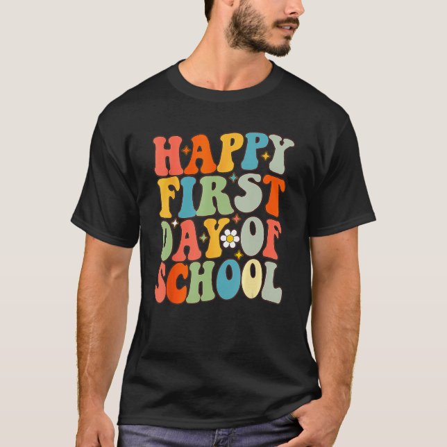 Happy First Day Of School Groovy Back To School Fl T Shirt (Framsida)