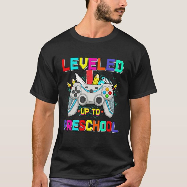 Happy First Day Of School Leveled Up To Preschool  T Shirt (Framsida)