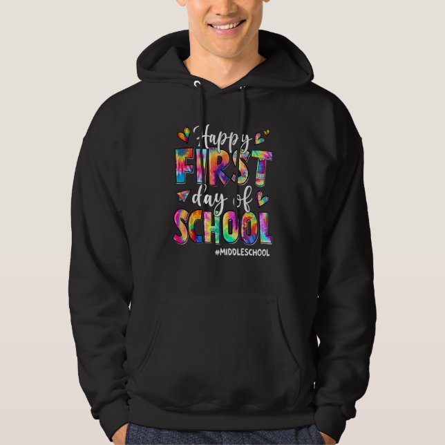 Happy First Day Of School Middle School Back To Sc Hoodie (Framsida)