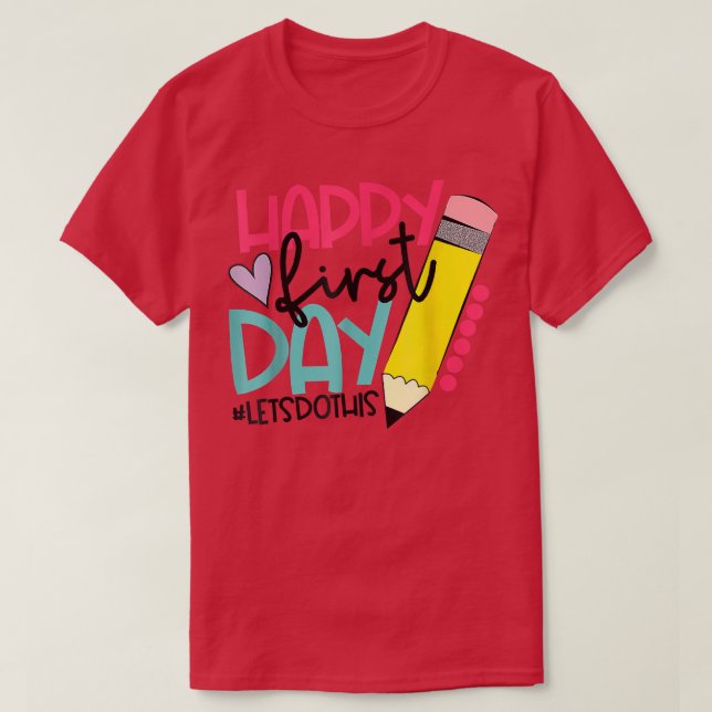 Happy First Day of School Students and Teachers Gi T Shirt (Design framsida)
