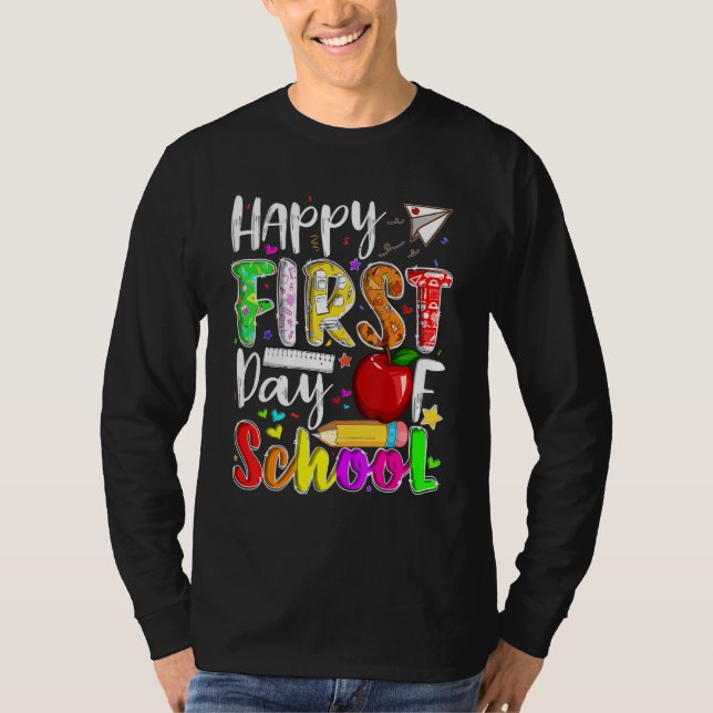 Happy First Day Of School Teachers Students Back T T Shirt (Framsida)
