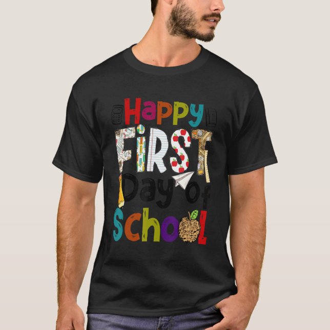 Happy First Day Of School Teachers Students Back T T Shirt (Framsida)