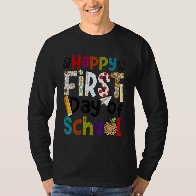 Happy First Day Of School Teachers Students Back T T Shirt (Framsida)
